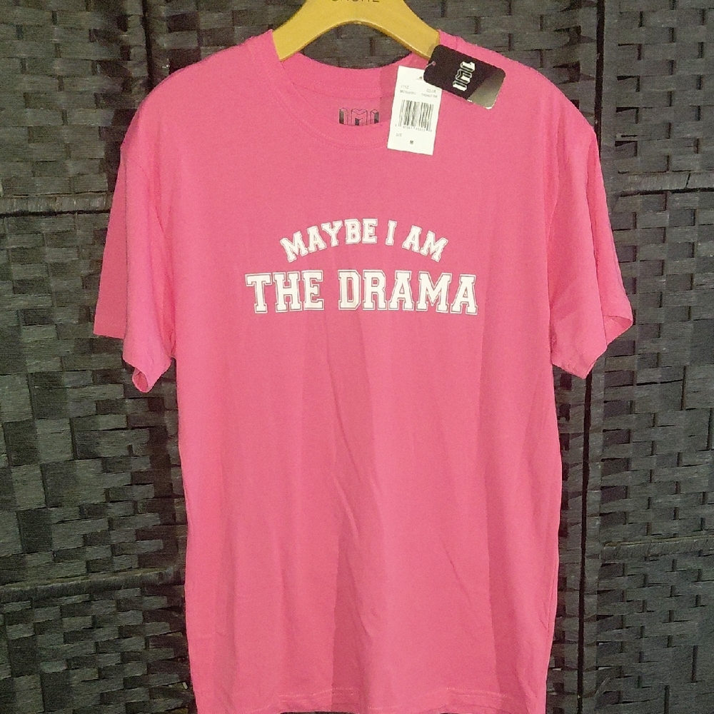 Maybe I Am The Drama Pink Graphic Tee - Unbranded